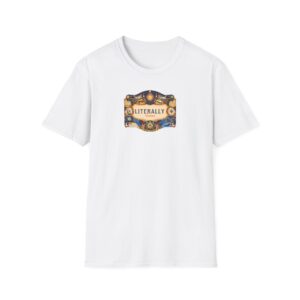 Sip Happens T-Shirt — "Literally" Wine Humor Tee